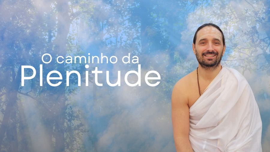 O Caminho da Plenitude